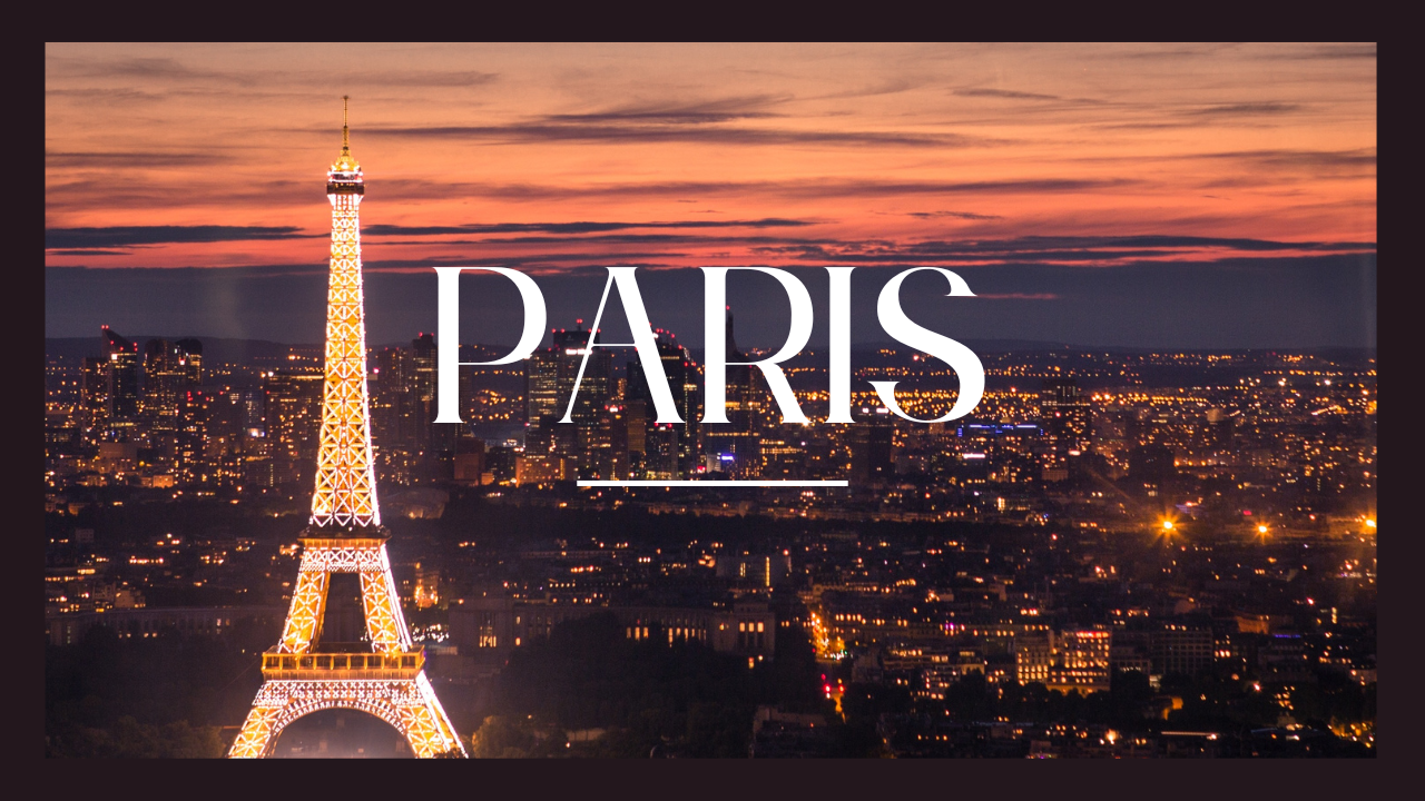 Paris: the city of love